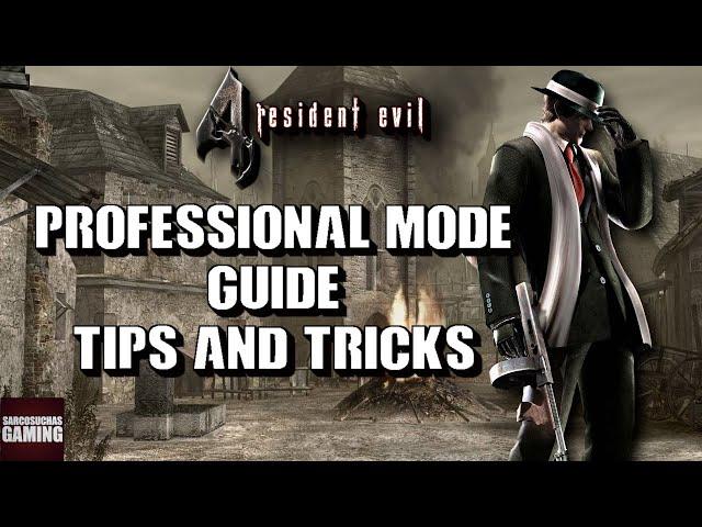 Resident Evil 4 - Pro Mode Guide - Tips & Tricks