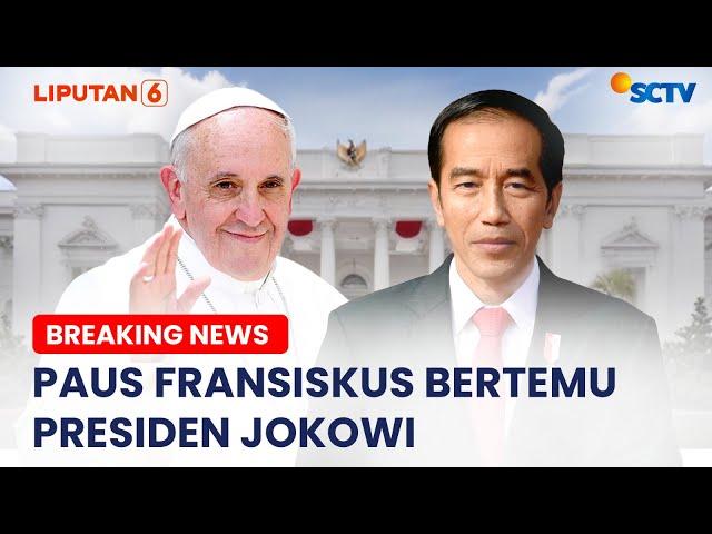 Paus Fransiskus Bertemu Presiden Joko Widodo di Istana Negara | BREAKING NEWS