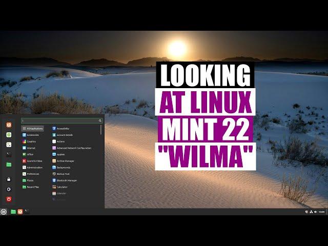 A Quick Look At Linux Mint 22 "Wilma"