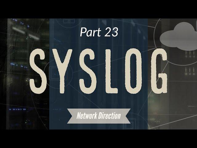 Sending Logs to a Syslog Server | Network Fundamentals Part 23