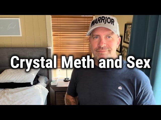 Crystal Meth and Sex