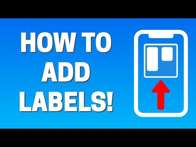 How To ADD Labels In Trello