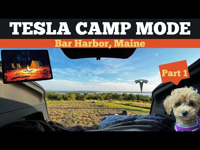 Tesla Camping Series | Part 1 of 2 | Bar Harbor, Maine #campmode #teslamodely #tesla