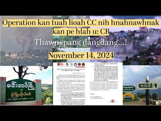 Nov 14, 2024 II Operation kan tuah lioah hnahnawhnak kan pe hlah u tiah  CB nih cathanh an chuah!