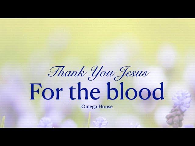 [G2R Song] Thank you Jesus for the Blood with lyrics