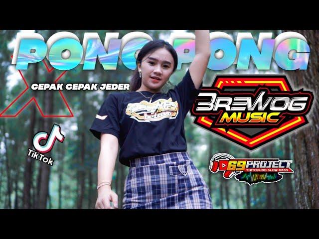 DJ PONG PONG X CEPAK CEPAK JEDER 69 PROJECT YANG DI BUAT CEK SOUND MAS BRE