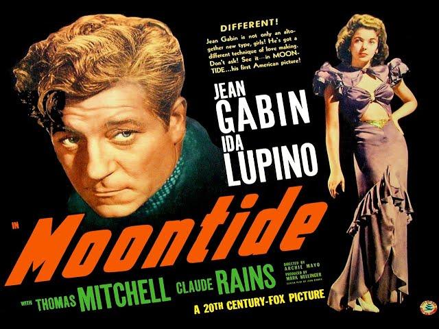 Jean Gabin, Ida Lupino & Claude Rains in "Moontide" (1942)