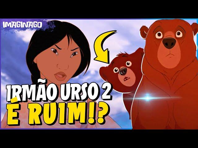 IRMÃO URSO 2 FOI REALMENTE RUIM? - CONTINUACÕES - PT. 9