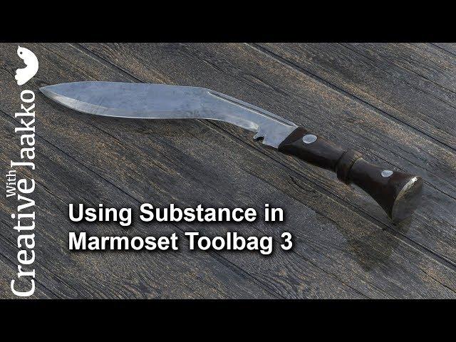 Using Substance in Marmoset Toolbag 3