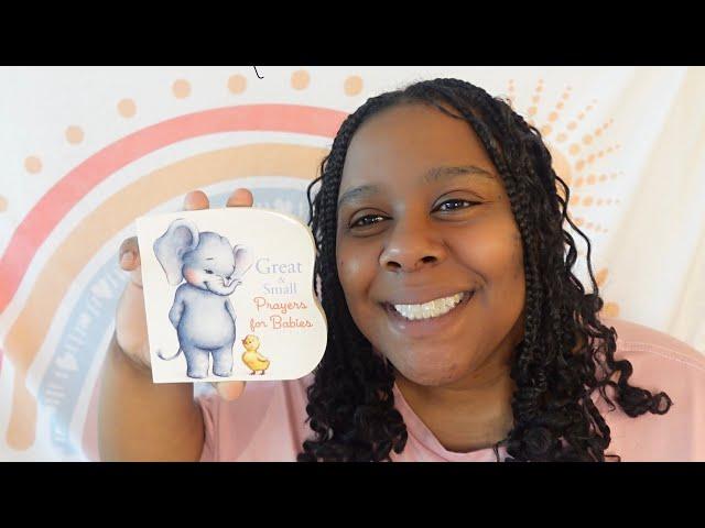 Great and Small Prayers for Babies | read-aloud with Ms.Burris