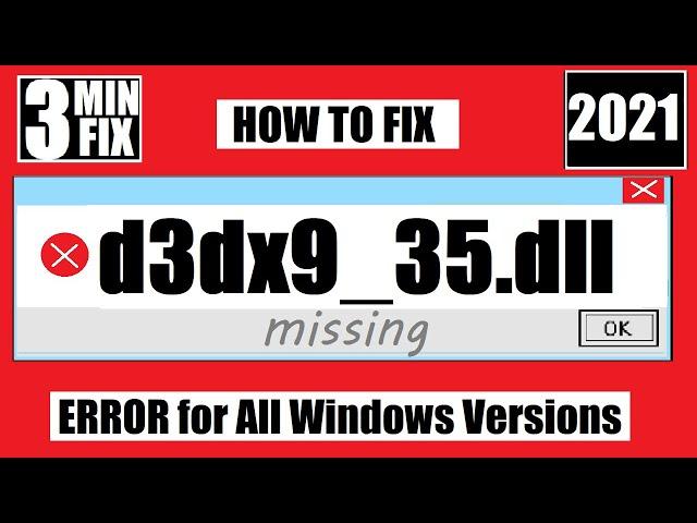 [𝟚𝟘𝟚𝟙 ]How to Fix The program can't start d3dx9_35.dll is Missing Error Windows 10/8/7 32/64 bit