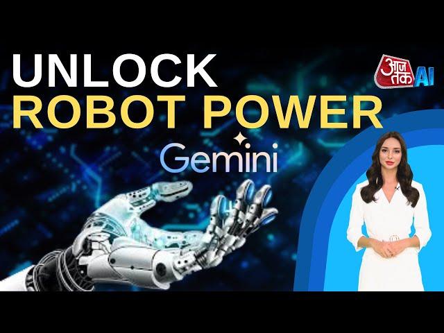 Gemini Robotics: AI Enables Robots to Perform Physical Tasks | AajTak AI | AI Anchor Sana