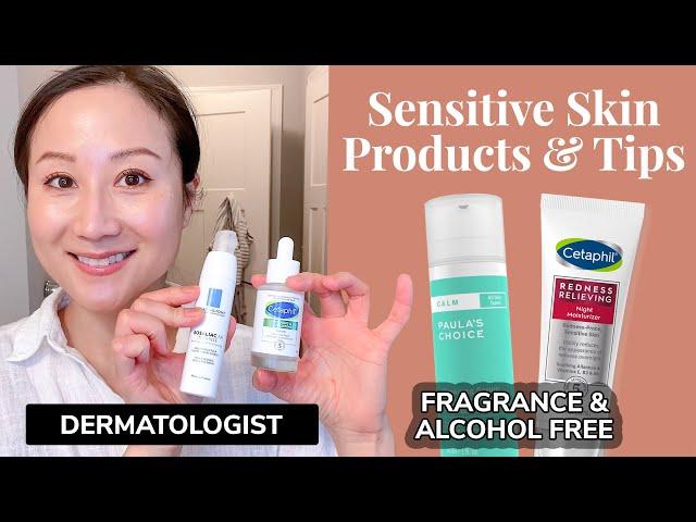 SENSITIVE SKIN & Products & Tips from a Dermatologist