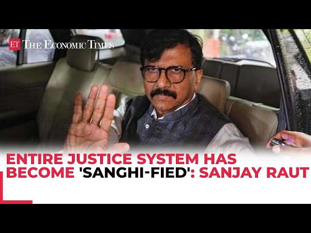 Sanjay Raut's first reaction after conviction, entire justice system has become 'Sanghi-fied'