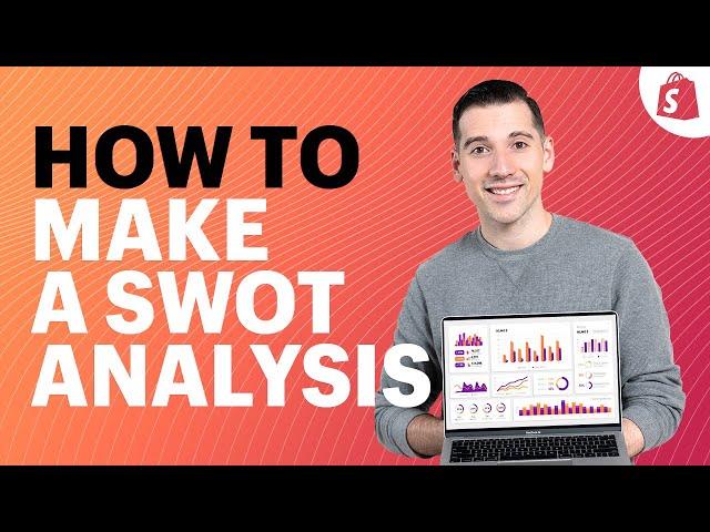 What Is A SWOT Analysis? How To Make One For Your Business (Plus A Free Template)