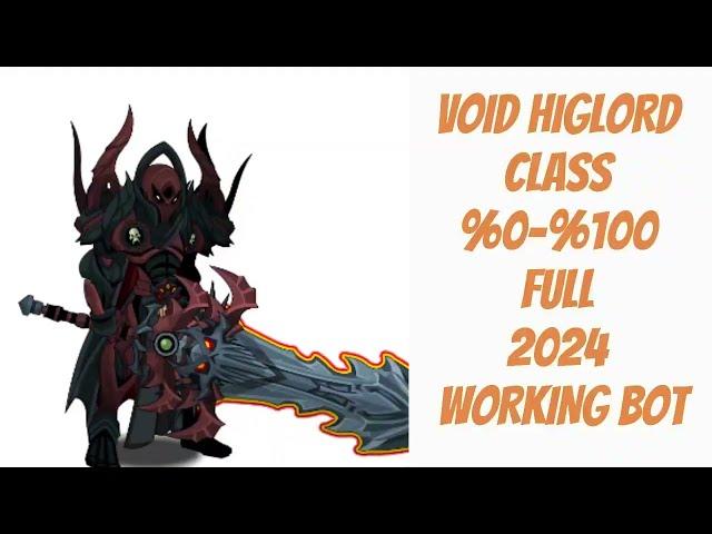 VOID HIGHLORD CLASS 0-100 FULL BOT - 2024 WORKING BOT