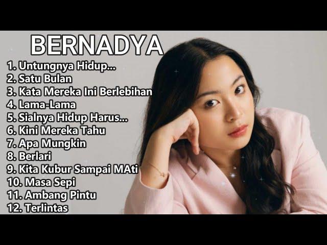 BERNADYA Terbaru 2024 | Spesial Playlist Bernadya Pilihan Terbaik 2024 | Full Album