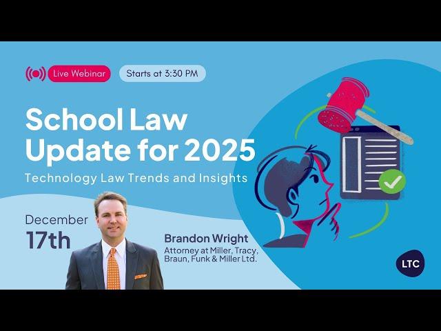 School Law Update: Technology Law Trends and Insights for 2025