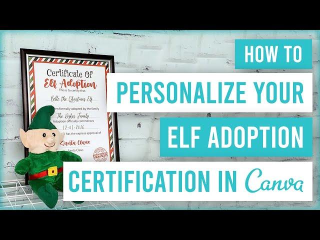  Personalized Elf Adoption Certificate Using a Canva Template