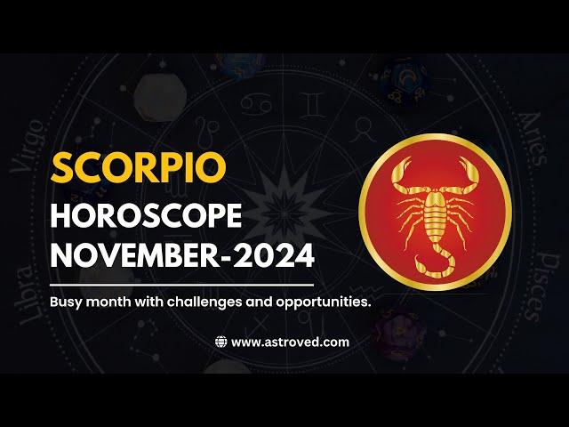 Scorpio November 2024 Monthly Horoscope Predictions | November 2024 Astrology | Astroved