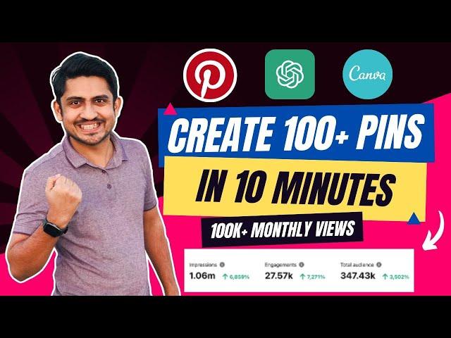 How To Create 100 Pins In 10 Minutes Using AI | Bulk Create Pinterest Pins With ChatGPT And Canva