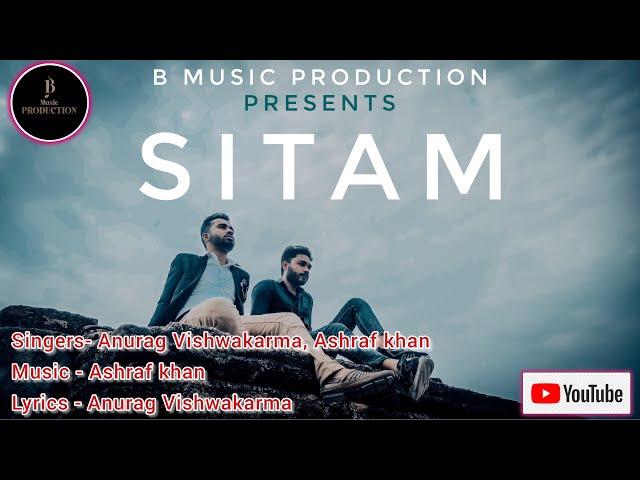 SITAM |OFFICIAL SONG | ANURAG & ASHRAF | B MUSIC PRODUCTION |#trending #rapmusic #youtube  #viral