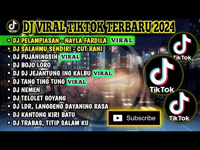 DJ VIRAL TIKTOK TERBARU 2024 | DJ PELAMPIASAN - NAYLA FARDILA | SALAHMU SENDIRI - CUT RANI