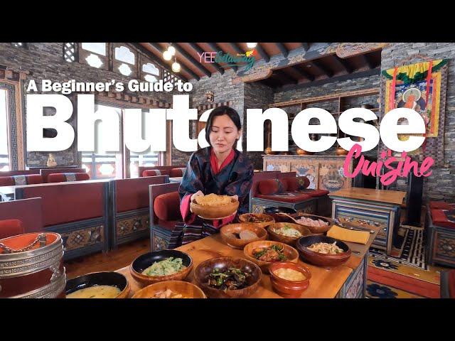 A Beginner's Guide to Bhutanese Cuisine