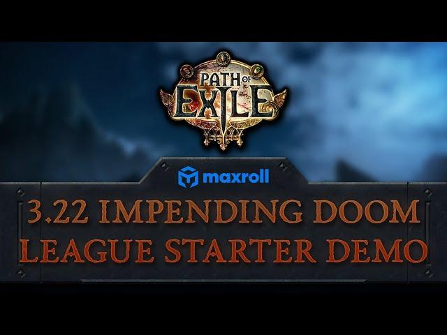 Impending Doom League Starter Build Showcase - Poe 3.22