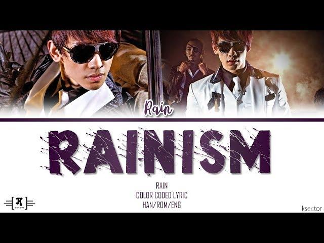 RAIN - "Rainism" Lyrics [Color Coded Han/Rom/Eng]