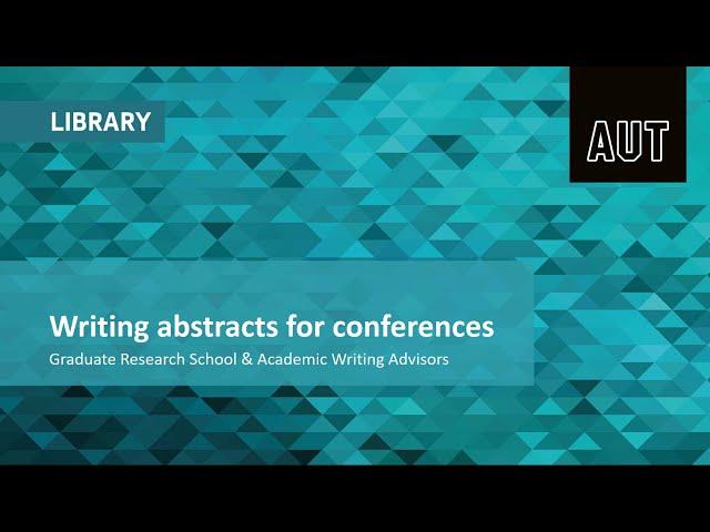 Writing an Abstract for a Conference or Symposium