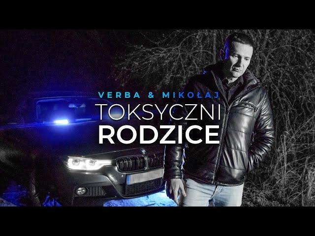 Verba ft. hemmerling  - Toksyczni rodzice ( OFICJALNY TELEDYSK )