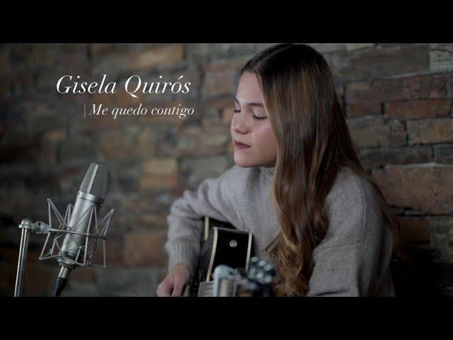 "Me quedo contigo" - Gisela Quirós