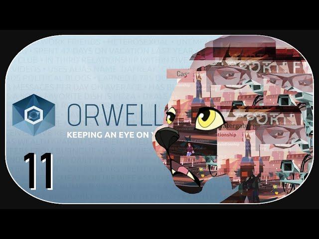 Orwell: Keep an Eye on You  11 ️ OK, 50/50 Changs