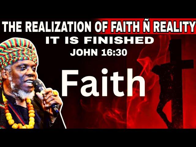 MUTABARUKA: MIND BLOWING INSIGHT EXPLAINS THE DIFFERENCE BETWEEN FAITH & REALITY...