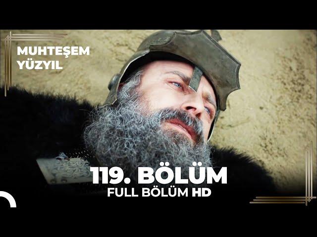 Muhteşem Yüzyıl 119. Bölüm  (HD)