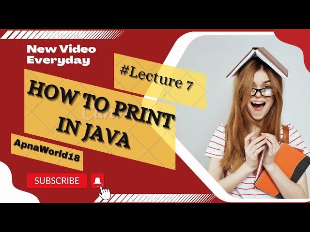 Java Printing Tutorial: How to Print in Java | Beginner's Guide | ApnaWorld18