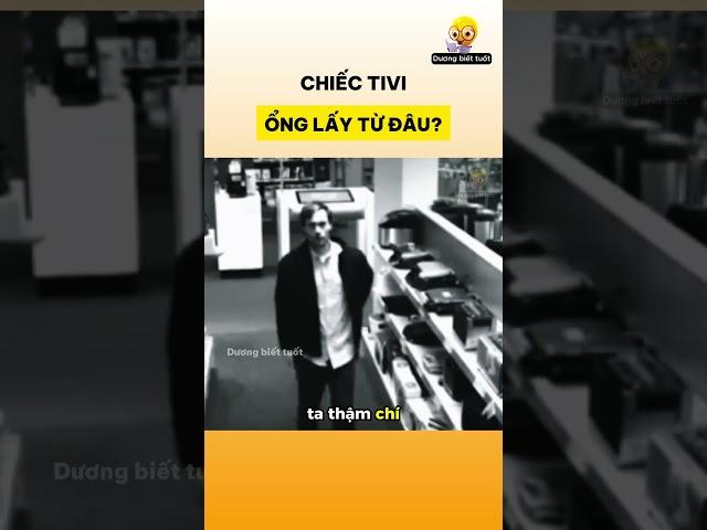 Chiếc Tivi ổng lấy từ đâu?