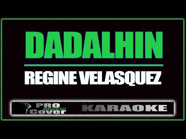 Dadalhin - Regine Velasquez (KARAOKE)