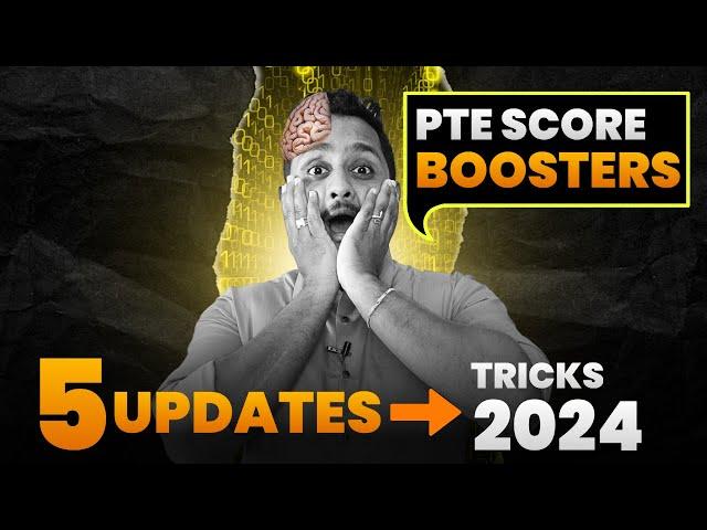 PTE Score Boosters - 5 Updates Tricks 2024 | Skills PTE
