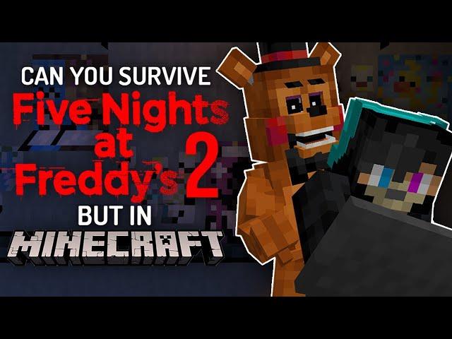 Can you Survive FNAF 2 but in Minecraft?