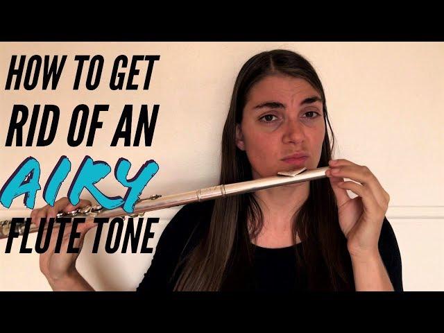 How to focus an airy flute tone