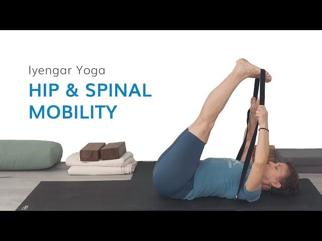 Iyengar Yoga for Hip &  Spinal Mobility