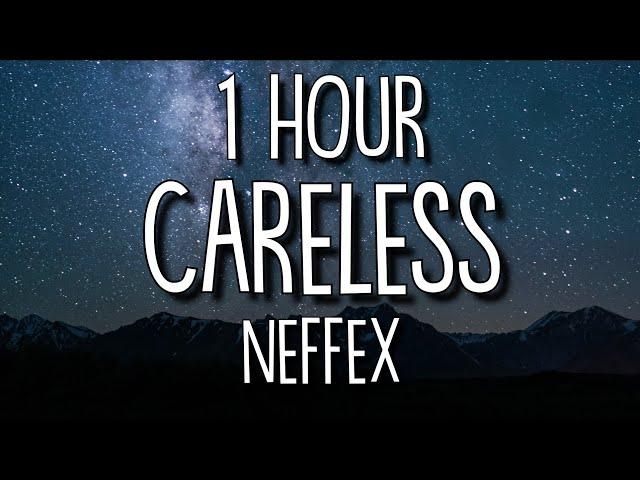 NEFFEX - Careless (Lyrics) 1 Hour