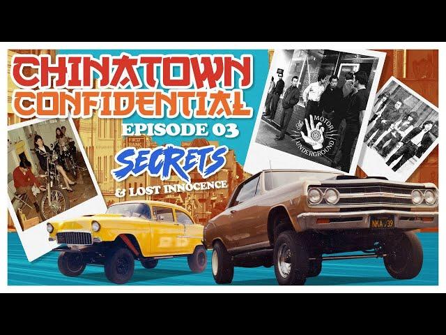 The Motor Underground: Chinatown Confidential | Episode 3 | Secrets & Lost Innocence