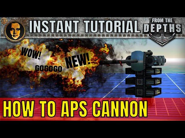 How To APS - From The Depths INSTANT Tutorial