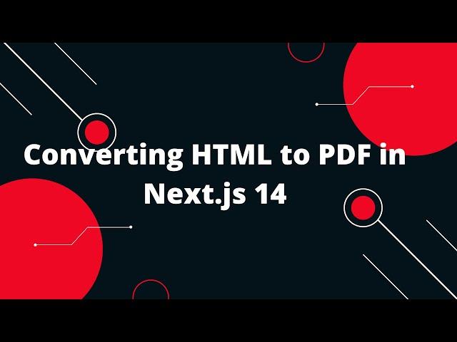 Next.js 14 Tutorial #46   Converting HTML to PDF in Next.js 14 Tutorial 