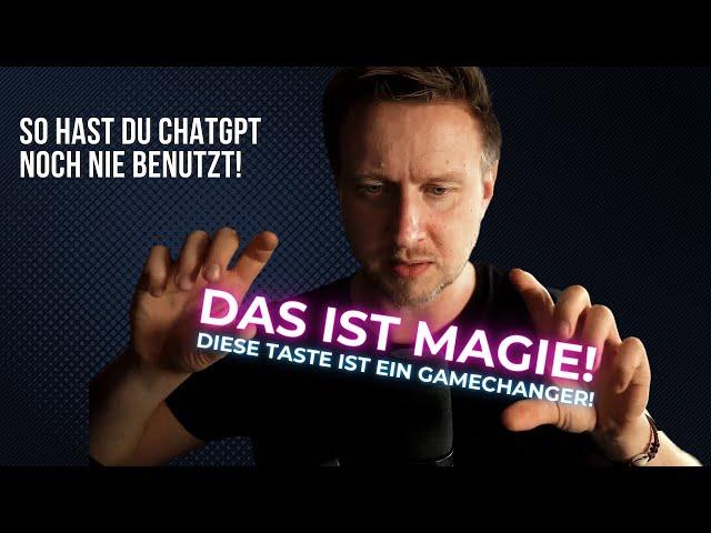 Unbekannte Funktion von ChatGPT: Diese Taste ist ein GameChanger!