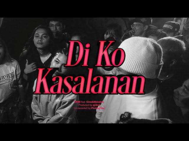 DEMI ft. gins&melodies - Di Ko Kasalanan (Official Music Video)