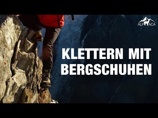 Klettern mit Bergschuhen - Tipps für leichtes und schwierigeres Gelände